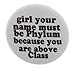 your name must be Phylum bc you are above Class 1.25