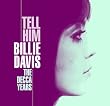 Tell Him - The Decca Years