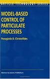 Model Based Control of Particulate Processes 41pBeCp9vBL. SL160 Model Based Control of Particulate Processes