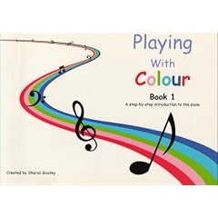 Playing with Colour: Step-by-step Introduction to the Piano bk. 1