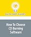 How To Choose CD Burning Software