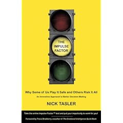 The Impulse Factor: Why Some of Us Play It Safe and Others Risk It All