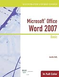  : Illustrated Course Guide: Microsoft Office Word 2007 Basic (Illustrated Course Guides in Full Color)