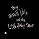 Big Black Hole And The Little Baby Star