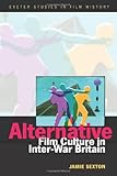 Alternative film culture in inter-war Britain