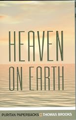 Heaven on Earth (Puritan Paperbacks)