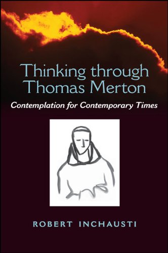 Thinking through Thomas Merton: Contemplation for Contemporary Times