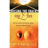 crossing the tracks for love what to do when you and your partner grew up in different worlds