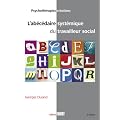 L'ab�c�daire syst�mique du travailleur social (NE)