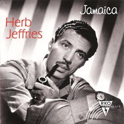 Herb Jeffries - Jamaica