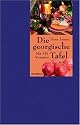 Die georgische Tafel. Mit 150 Rezepten