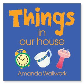 Things in Our House (Things in Our World Bubble Books)