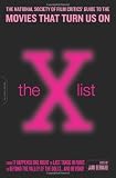 The X List: The National Society of Film Critics' Guide to the Movies That Turn Us On