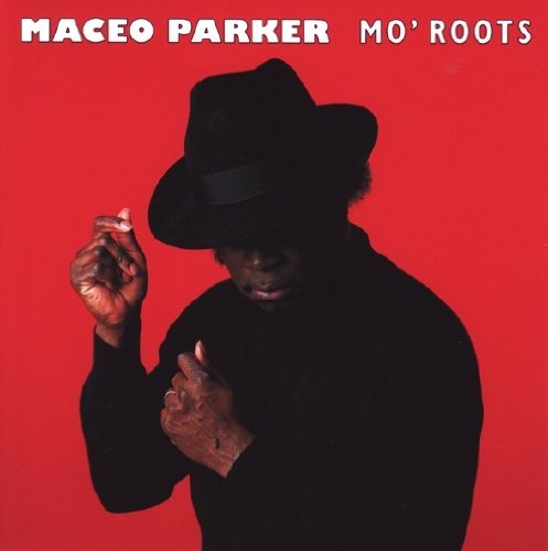 Maceo Parker - Mo Roots - Zortam Music