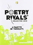 Poetry Rivals' collection 2010. A palette of thoughts
