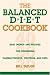 The Balanced Diet Cookbook: Easy Menus and Recipes for Combining Carbohydrates, Proteins and Fats