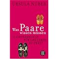 Was Paare wissen m�ssen: 10 Grundregeln f�r das Leben zu zweit