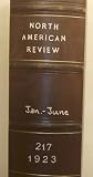 North American Review, Bound Volume 217, January to June 1923 (Volume 217)
