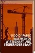 Wachsende Wirtschaft und steuernder Staat