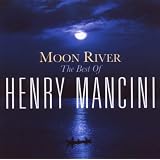 Moon River: The Henry Mancini Collectionby Henry Mancini