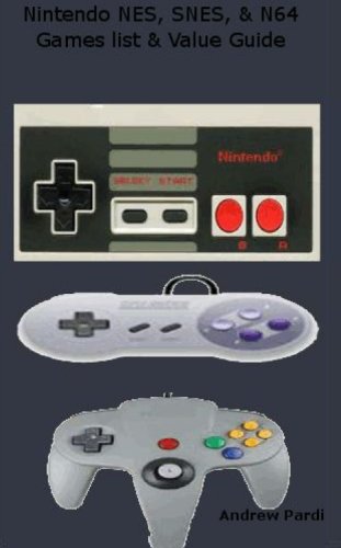 Nintendo NES, SNES, & N64 Games list & Value Guide