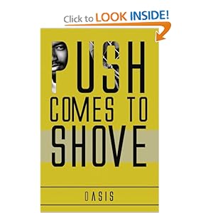 Push Comes to Shove - Oasis 