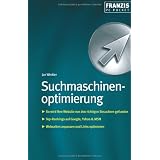 Suchmaschinenoptimierung: So wird Ihre Website von den richtigen Besuchern gefunden. Top-Rankings auf Google, Yahoo & MSN. Webseiten anpassen und Links optimierenvon "Jobst-Hendrik Kehrhahn"