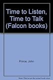 Time to listen, time to talk
