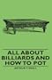 All About Billiards and How to Pot