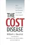 The Cost Disease: Why Computers Get Cheaper and Health Care Doesn't