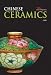 Chinese Ceramics (Discovering China series)
