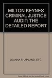 Milton Keynes criminal justice audit : the detailed report