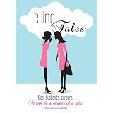 Telling Tales: Kids, husbands, careers... It can be a mother of tale! ~ Angel Kane