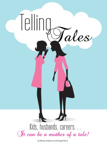 cheap Telling Tales: Kids, husbands, careers... It can be a mother of tale!