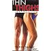Thin Thighs - Guaranteed!