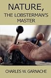 Nature: The Lobsterman's Master