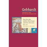 Handbuch der deutschen Geschichte in 24 B�nden. Bd.3: Die Zeit der sp�ten Karolinger und der Ottonen (888-1024)von "Hagen Keller"