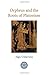 Orpheus and the Roots of Platonism