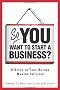 So You Want to Start a Business?: 8 Steps to Take Before Making the Leap