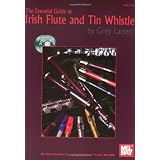 The Essential Guide to Irish Flute and Tin Whistle  Book/2-CD Setby Grey Larsen
