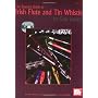The Essential Guide to Irish Flute and Tin Whistle&hellip by Grey Larsen