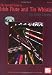 Mel Bay The Essential Guide to Irish Flute and Tin Whistle
