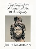 The diffusion of classical art in antiquity