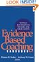 Evidence Based Coaching Handbook: Putting Best Practices to Work for Your Clients
