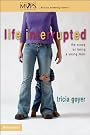 Life Interrupted: The...