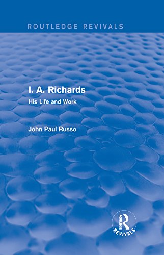 I. A. Richards (Routledge Revivals): His Life and Work