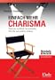Einfach mehr Charisma: Was uns wirklich beeindruckt. Wie Sie auf andere wirken