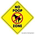 NO POOP ZONE -Sign- dog crap clean up pick pet signs
