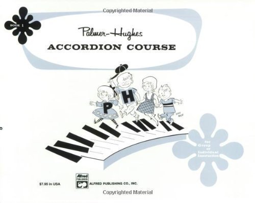 Palmer-Hughes Accordion Course, Book 1 by Palmer-Hughes [Paperback(2006/5/4)]