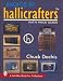 Radios by Hallicrafters: With Price Guide (Schiffer Book for Collectors)